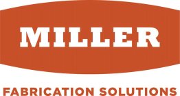 MILLER FABRICATION SOLUTIONS