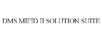 DMS MIFID II SOLUTION SUITE