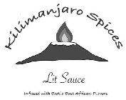 KILIMANJARO SPICES LIT SAUCE INFUSED WITH EXOTIC EAST AFRICAN FLAVORS