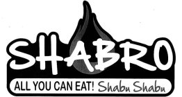 SHABRO ALL YOU CAN EAT! SHABU SHABU