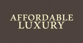 AFFORDABLE LUXURY