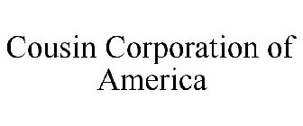 COUSIN CORPORATION OF AMERICA