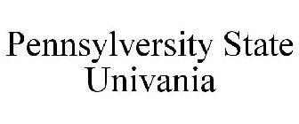 PENNSYLVERSITY STATE UNIVANIA