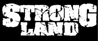 STRONG LAND