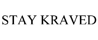 STAY KRAVED