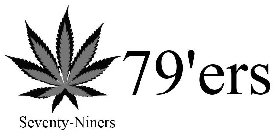 SEVENTY-NINERS 79'ERS