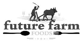 FUTURE FARM FOODS