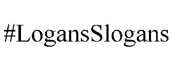 #LOGANSSLOGANS