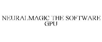 NEURALMAGIC THE SOFTWARE GPU