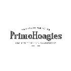 OLD FASHIONED STYLE PRIMOHOAGIES ITALIAN SPECIALTY SANDWICHES