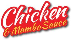 CHICKEN & MUMBO SAUCE