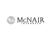 M MCNAIR INTERESTS