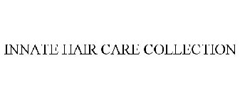 INNATE HAIR CARE COLLECTION