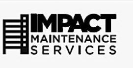 IMPACT MAINTENANCE SERVICES