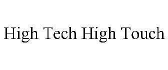 HIGH TECH HIGH TOUCH