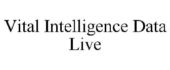 VITAL INTELLIGENCE DATA LIVE