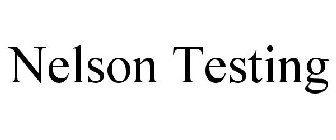 NELSON TESTING
