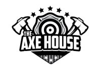 THE AXE HOUSE