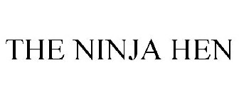 THE NINJA HEN