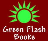 GREEN FLASH BOOKS