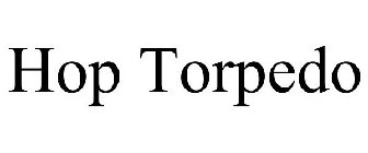 HOP TORPEDO