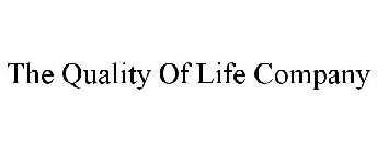 THE QUALITY OF LIFE COMPANY