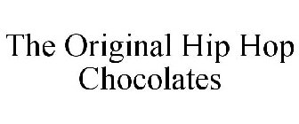 THE ORIGINAL HIP HOP CHOCOLATES