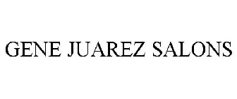 GENE JUAREZ SALONS