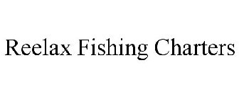 REELAX FISHING CHARTERS