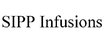 SIPP INFUSIONS