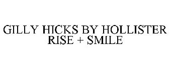 GILLY HICKS BY HOLLISTER RISE + SMILE