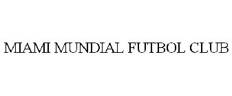 MIAMI MUNDIAL FUTBOL CLUB