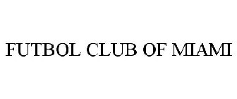 FUTBOL CLUB OF MIAMI