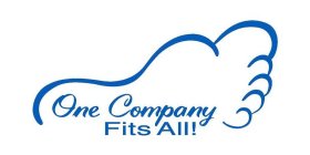 ONE COMPANY FITS ALL!