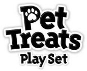 PET TREATS PLAY SET