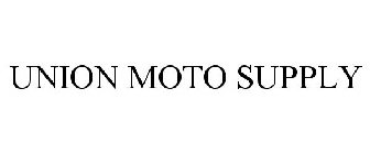 UNION MOTO SUPPLY