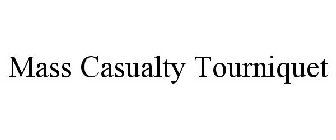 MASS CASUALTY TOURNIQUET