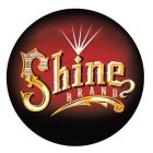 SHINE BRAND