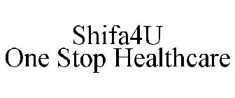 SHIFA4U ONE STOP HEALTHCARE