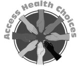 ACCESS HEALTH CHOICES
