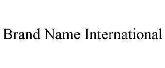 BRAND NAME INTERNATIONAL