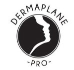 DERMAPLANE -PRO-