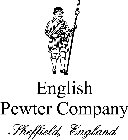 ENGLISH PEWTER COMPANY SHEFFIELD, ENGLAND