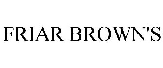 FRIAR BROWN'S