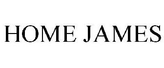 HOME JAMES
