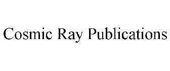 COSMIC RAY PUBLICATIONS