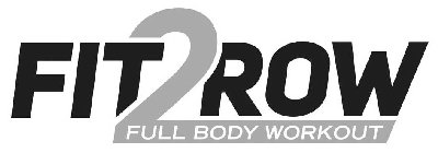 FIT2ROW FULL BODY WORKOUT