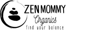 ZEN MOMMY ORGANICS FIND YOUR BALANCE