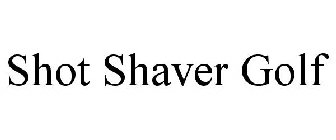 SHOT SHAVER GOLF