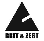 GRIT & ZEST